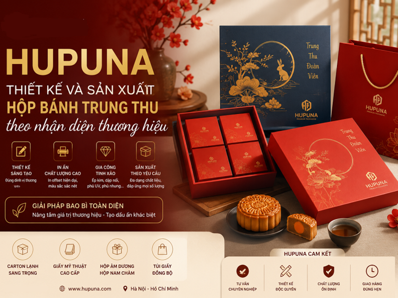 Hupuna - Thiết kế và sản xuất hộp bánh Trung Thu theo nhận diện thương hiệu
