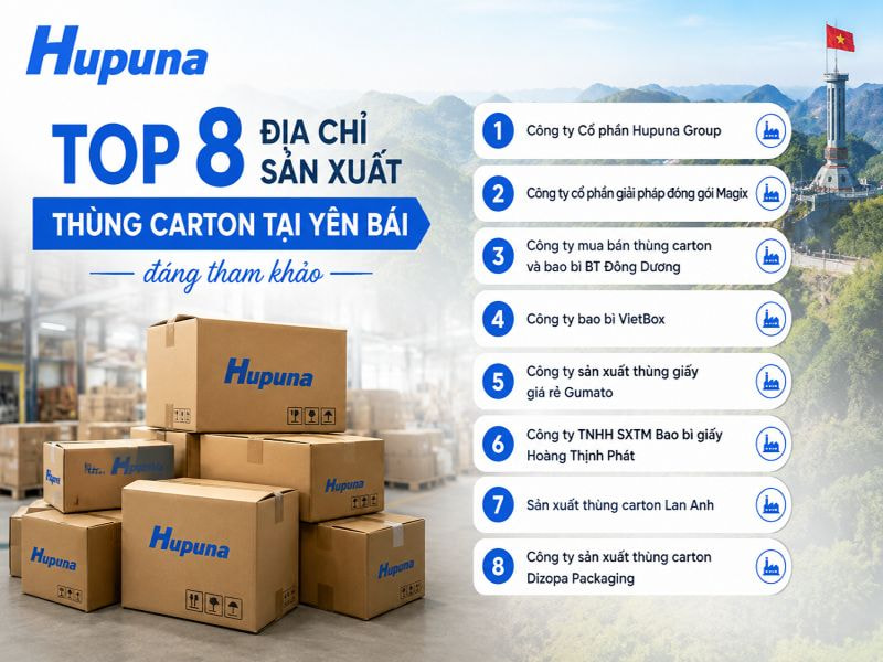Top 8 địa chỉ sản xuất thùng carton tại Yên Bái đáng tham khảo