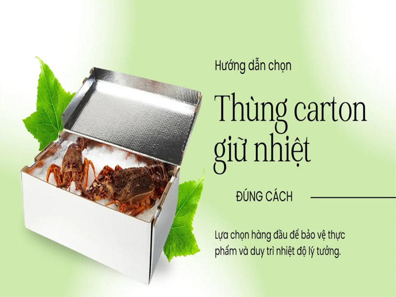 Thùng carton giữ nhiệt là gì