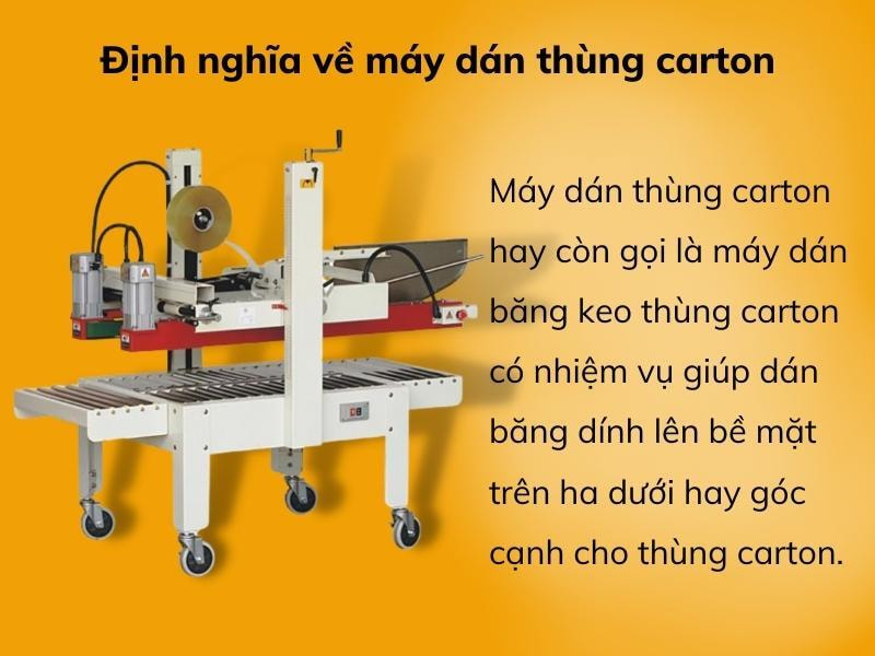 Máy dán thùng carton là gì