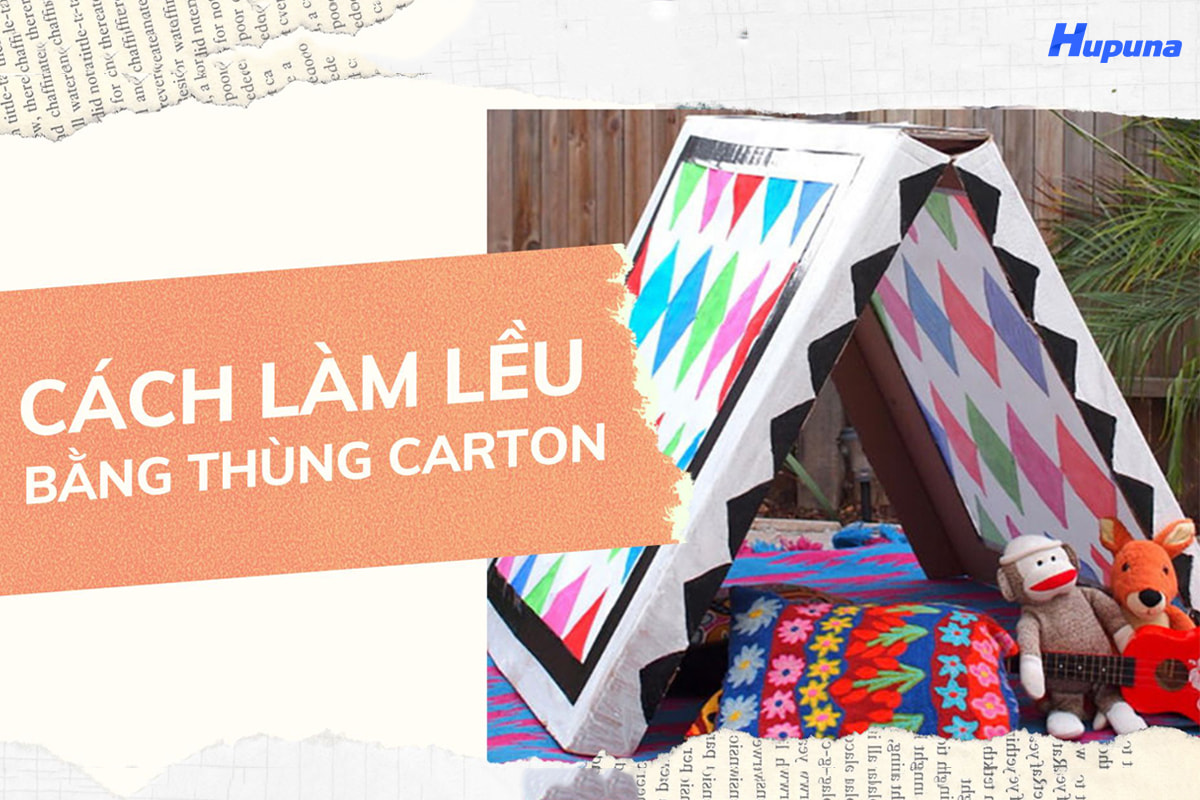 Hướng dẫn cách làm lều bằng thùng carton đơn giản tại nhà
