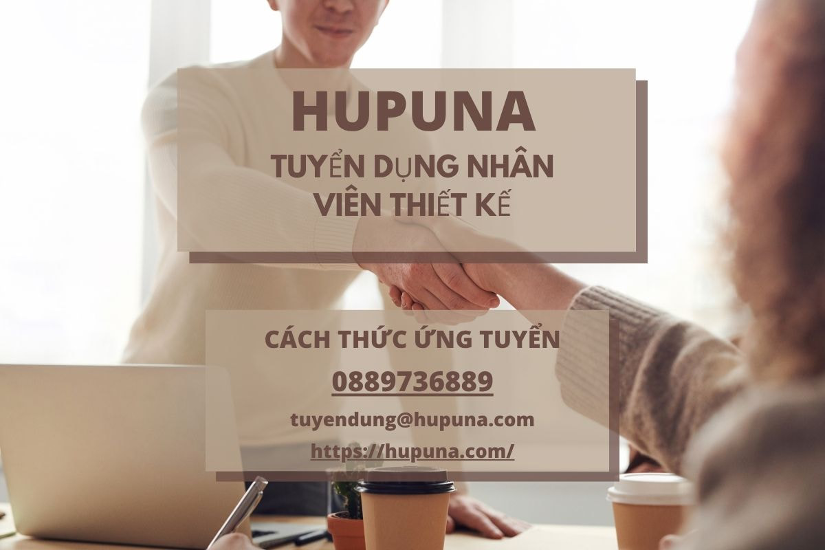 Hupuna tuyển dụng nhân viên thiết kế