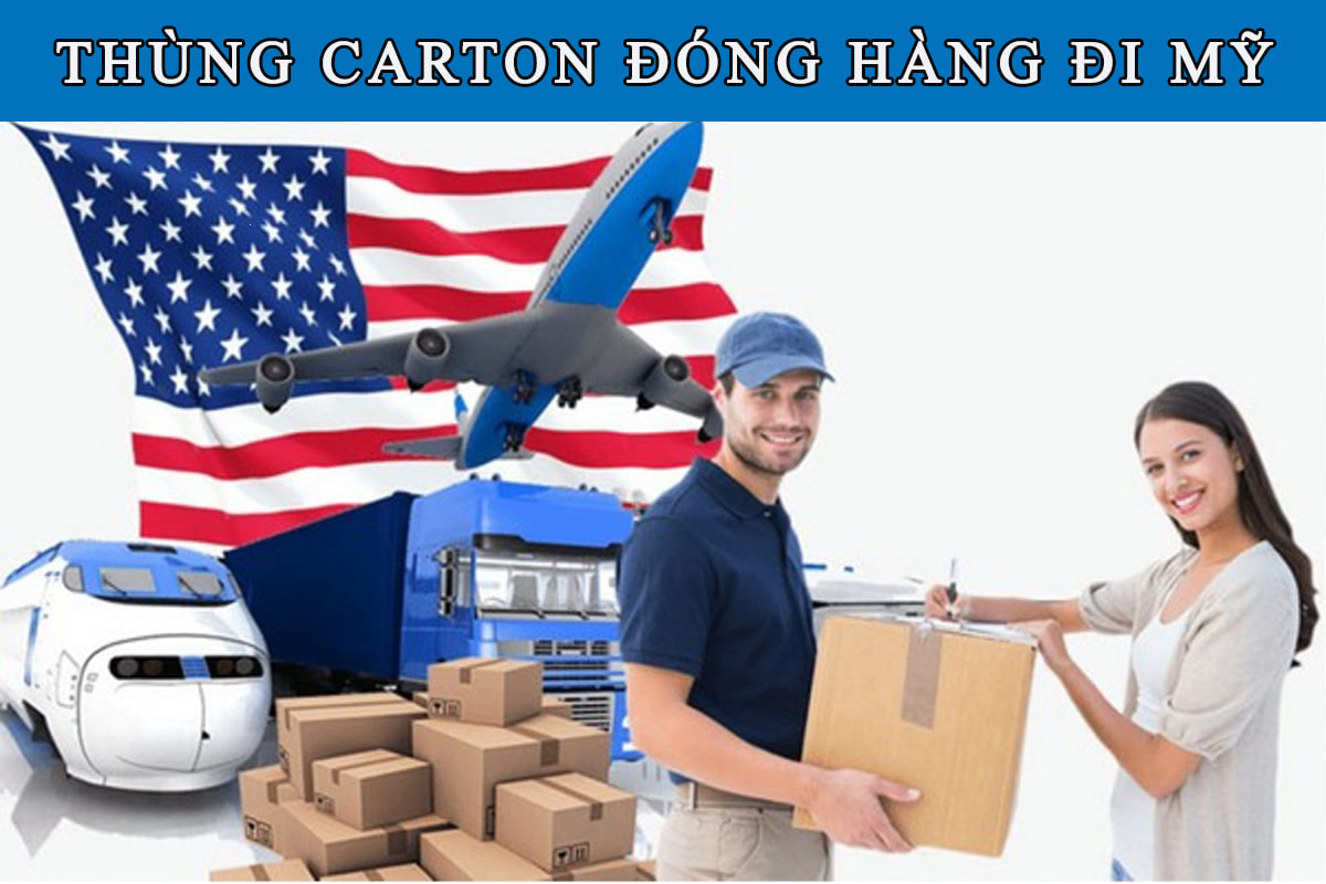 Thùng carton đóng hàng đi Mỹ – Kích thước, trọng lượng chuẩn