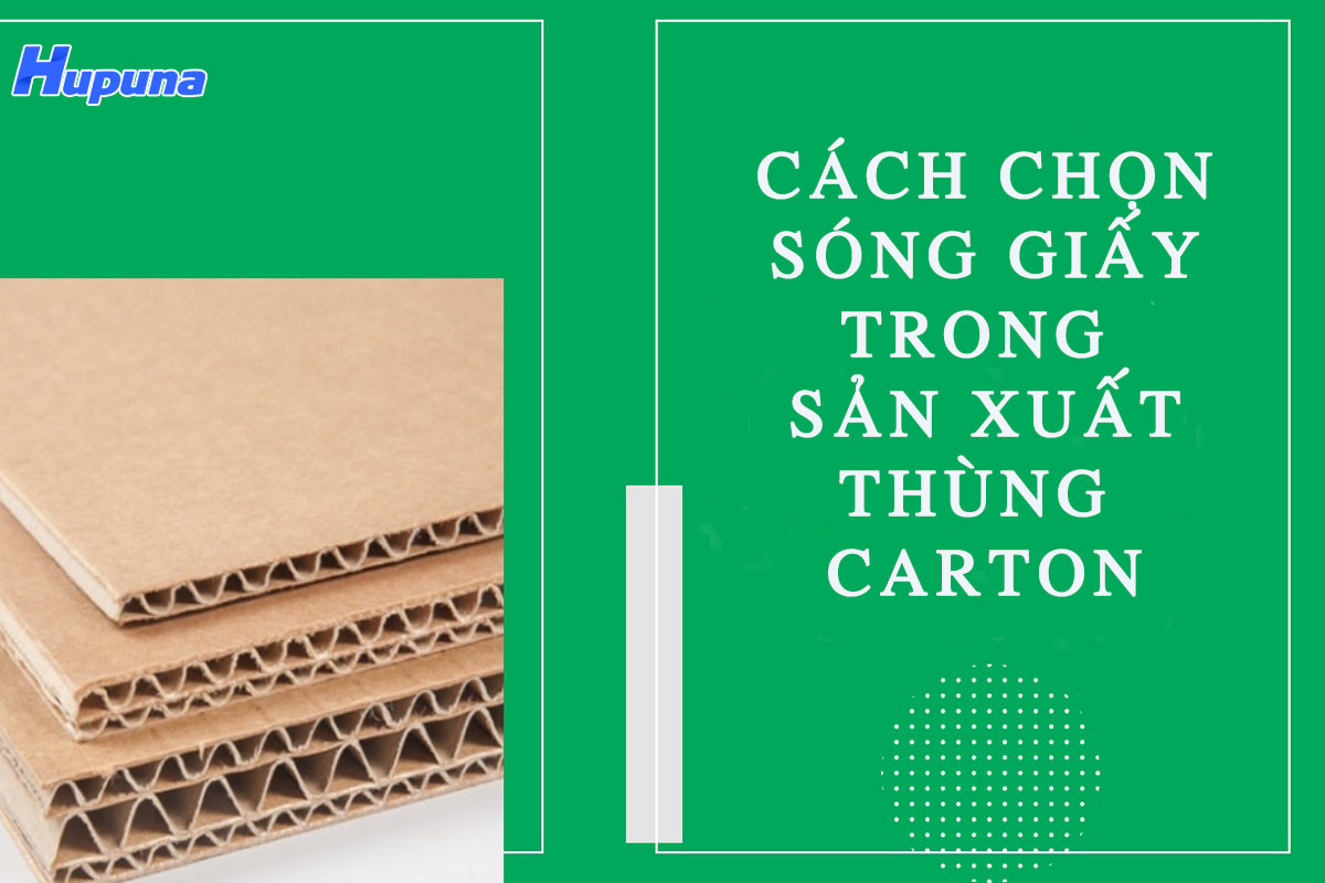 Cách chọn sóng giấy trong sản xuất thùng carton