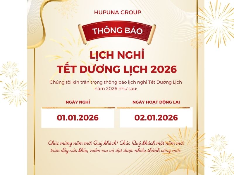 Hupuna thông báo lịch nghỉ tết dương lịch 2026