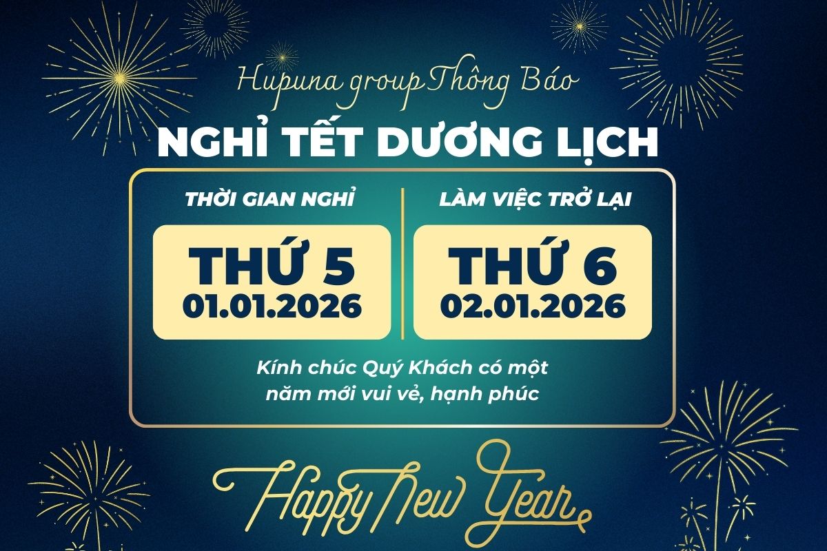 Hupuna thông báo lịch nghỉ Tết Dương lịch 2026