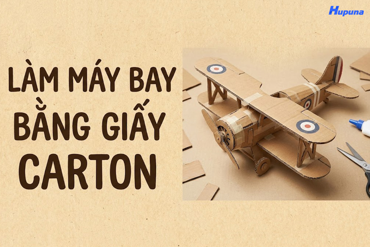 Làm máy bay bằng giấy carton