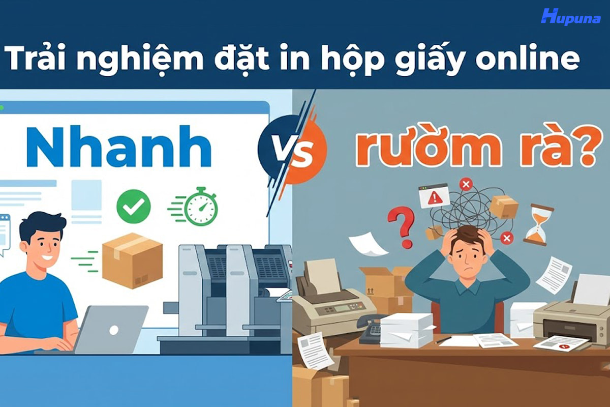 Trải nghiệm đặt in hộp giấy online - nhanh hay rườm rà