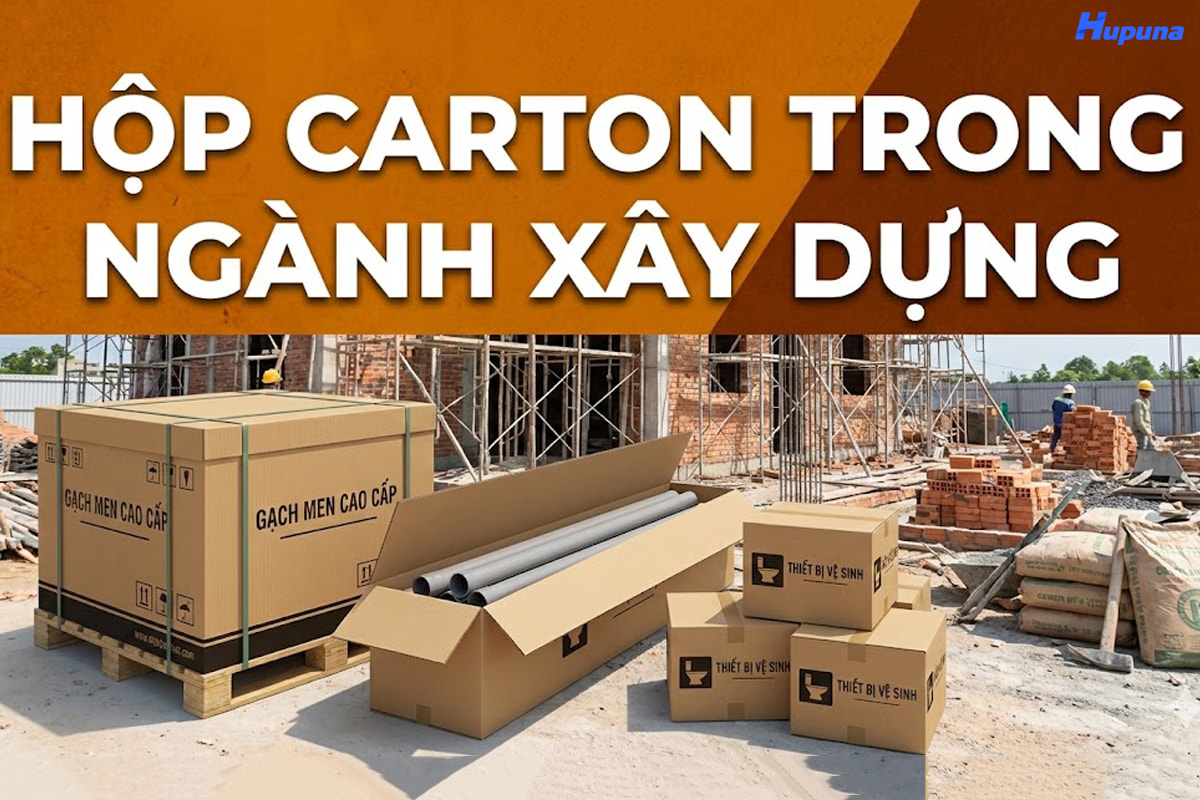 Hộp carton trong ngành xây dựng