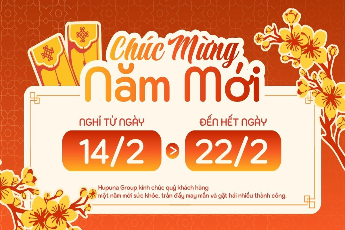 Hupuna thông báo lịch nghỉ tết nguyên đán 2026