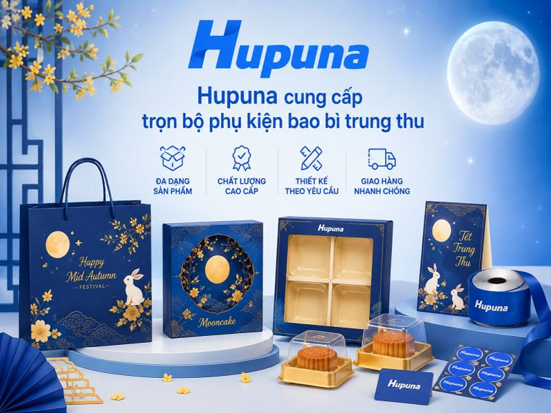 Hupuna cung cấp trọn bộ phụ kiện bao bì trung thu