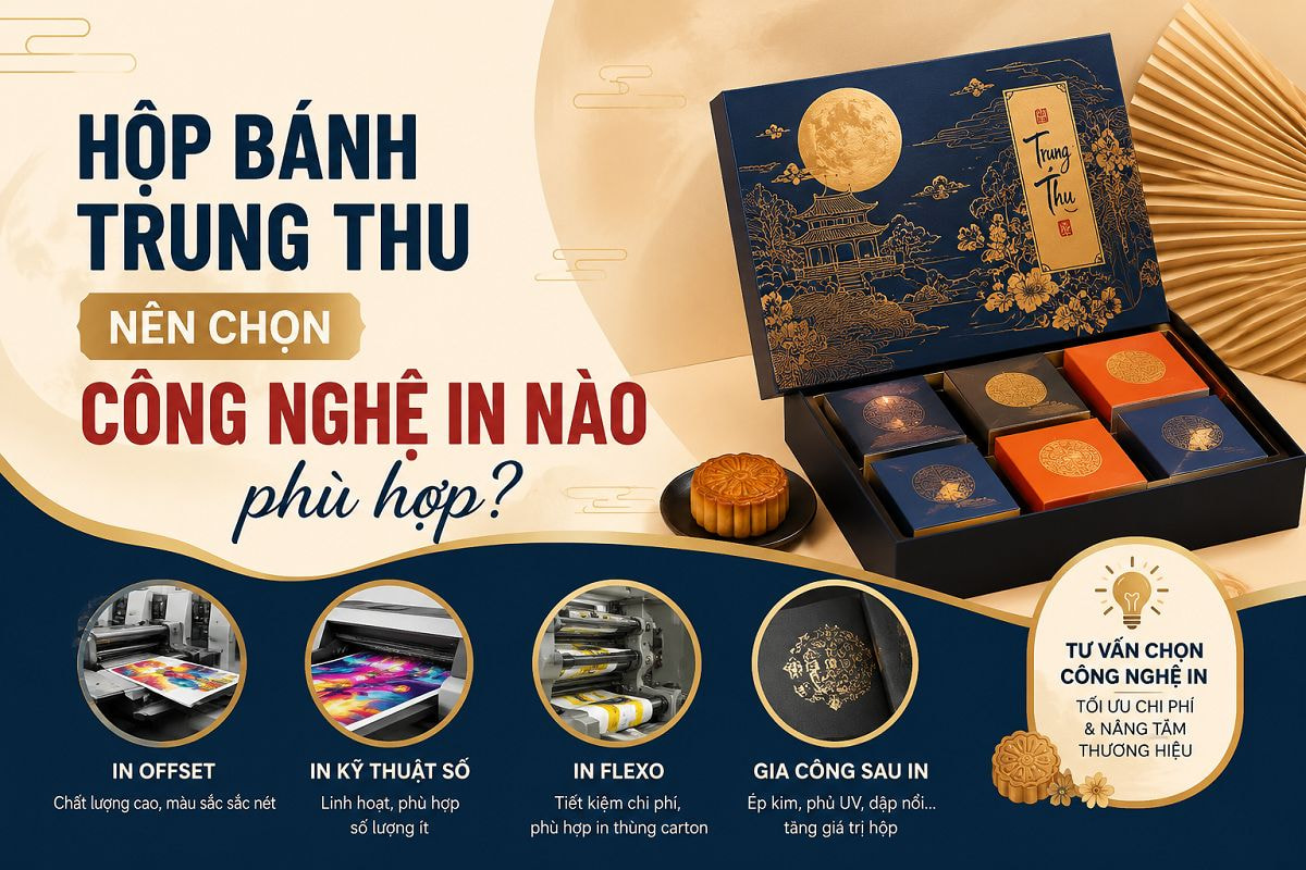 Hộp bánh trung thu nên chọn công nghệ in nào phù hợp?