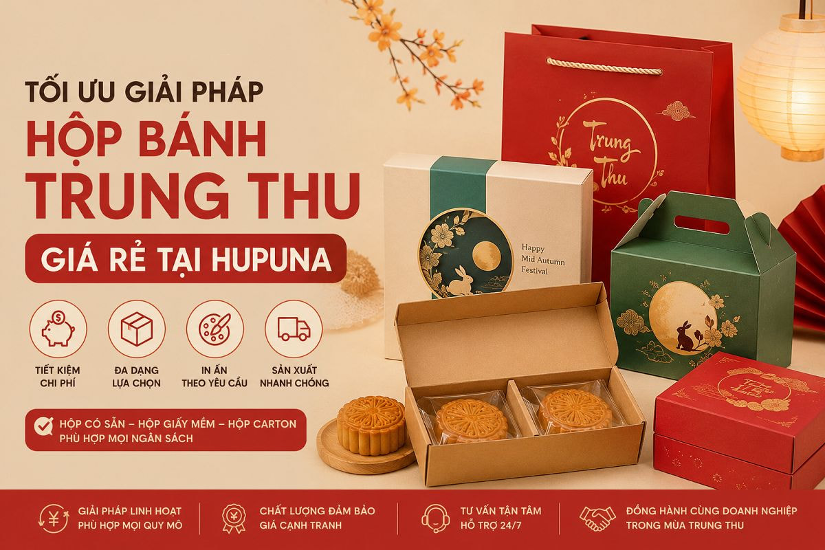 Tối ưu giải pháp hộp bánh trung thu giá rẻ tại Hupuna