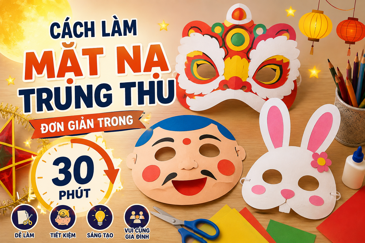 Cách làm mặt nạ trung thu đơn giản trong 30 phút