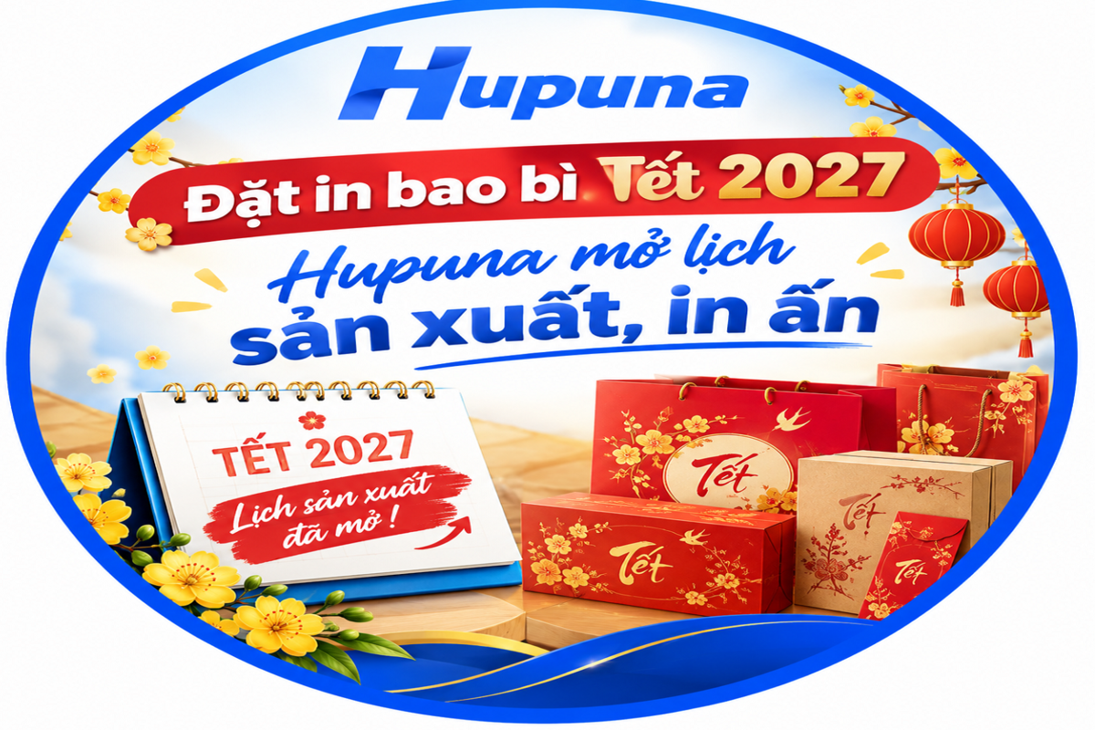 Đặt in bao bì tết 2027 cùng Hupuna – Nhận số lượng lớn